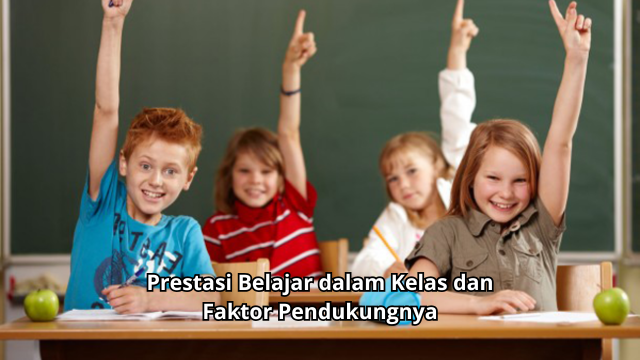 Prestasi Belajar Dalam Kelas