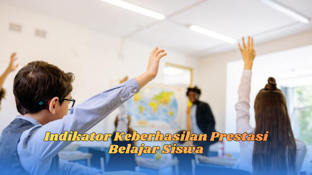 Indikator keberhasilan prestasi belajar