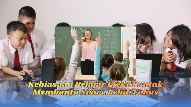 kebiasaan belajar efektif